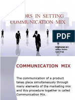 Factors in Setting Communication Mix: Prepared By: Akshay Hudda Ajay Tyagi