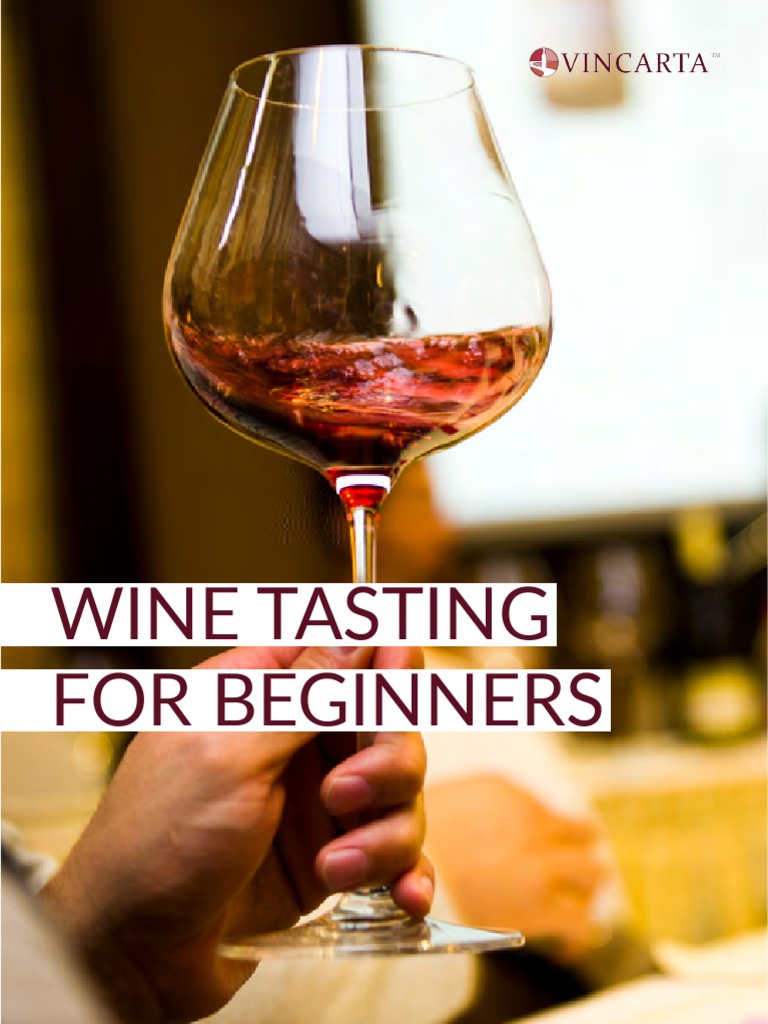 Wine Tasting For Beginners v3.1 PDF Aroma Of Wine Wine Tasting