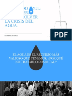 Un Mundo Azul - La Carrera para Resolver La Crisis Del Agua.