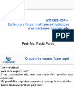 Workshop - Eu Tenho A Força: Matrizes Estratégicas e As Decisões de Mercado