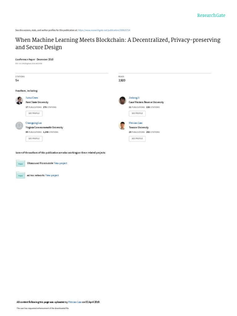 When Machine Learning Meets Blockchain: A Decentralized, Privacy-Preserving  and Secure Design | PDF | Machine Learning | Cryptocurrency