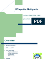 E-Mail Etiquette: Netiquette: Author: Chris Pirillo, 1999 Presenter: Jason Wheatley