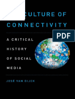 The culture of connectivity  a critical history of social media by José van Dijck
