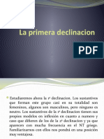 7 La primera declinacion