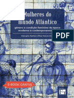 Mulheres Do Mundo Atlântico: Gênero e Condição Feminina Da Época Moderna À Contemporaneidade