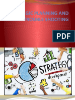 Strategic Planning and Trouble Shooting
