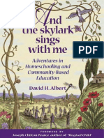 David H. Albert - and The Skylark Sings With Me - Adventures in Homeschooling and Community-Based Education (1999)