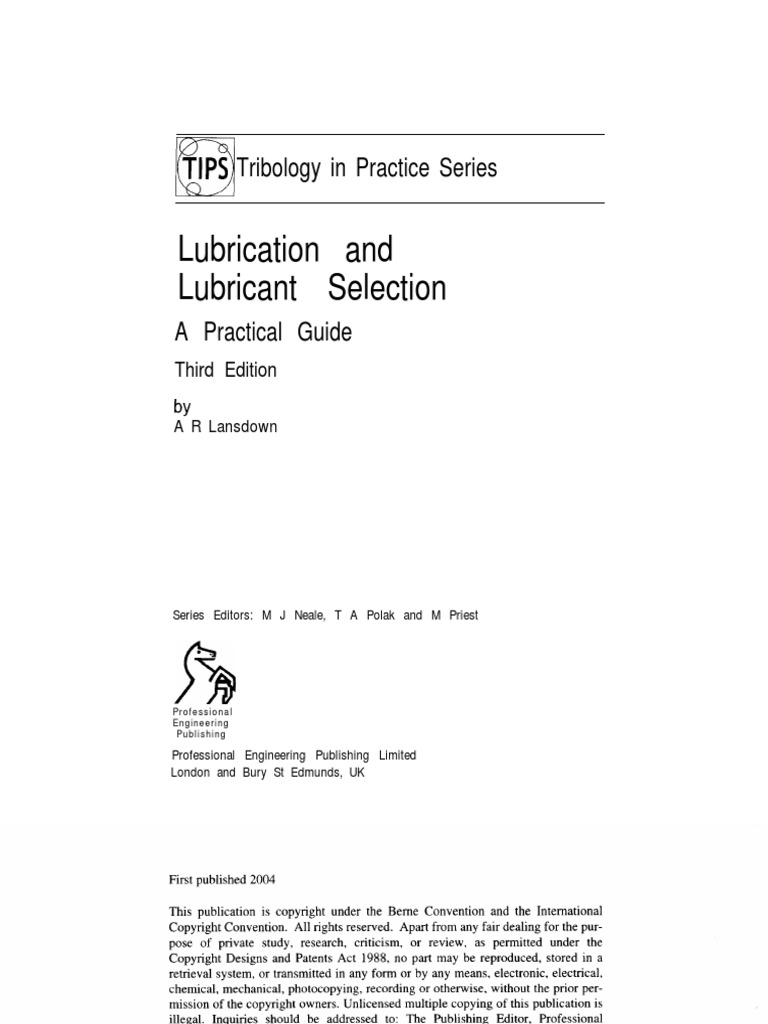Lubrication and Lubricant Selection TIPS Tribology in Practice Series