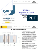 Terminales y Obras de Atraque y Amarre: Oporto, Abril, 2013 CURSO Recomendaciones de Obras Marítimas ROM