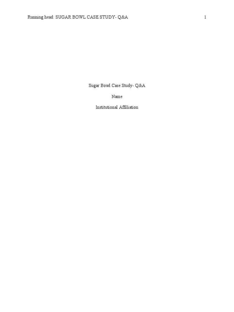 Running Head Sugar Bowl Case StudyQ&A 1 PDF Marketing Employment