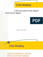 Entity Modeling: Last Week Has Been Discussed Context Diagram and Functional Diagram