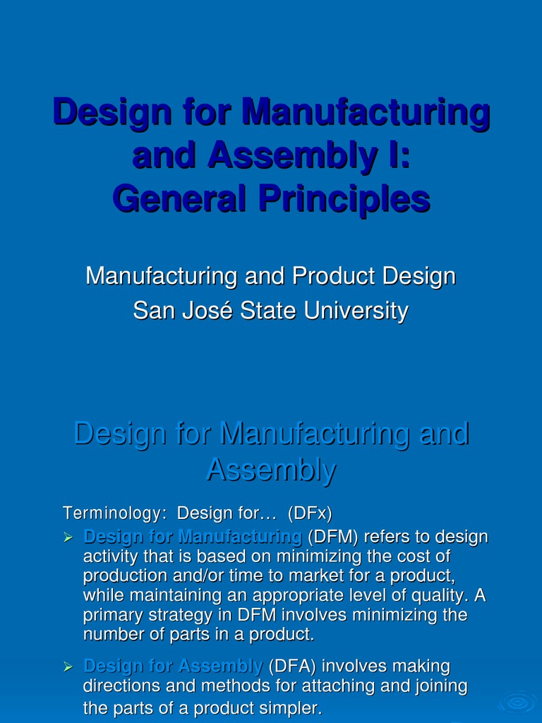 Design For Manufacturing and Assembly I: General Principles | PDF