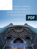 Knowledge and Power in The Philosophies of Hamīd Al-Dīn Kirmānī and Mullā Sadrā Shīrāzī - Sayeh Meisami