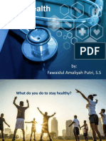 Health: By: Fawaidul Amaliyah Putri, S.S