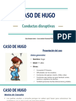 CASO HUGO - Conductas disruptivas (Gala Almazán)