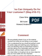 What You Can Uniquely Do For Your Customer? (Step #10-11) : Class Nine Bill Aulet Howard Anderson