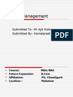 Project Management: Submitted To: MR Ajit Kishore Submitted By: Kamalpreet & Varinder