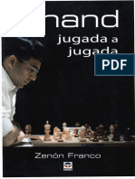 Anand, Viswanathan, Franco Ocampos, Zenón - Anand - Jugada a Jugada-Tutor (2016)