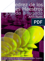Nunn, John - Ajedrez de Los Grandes Maestros Jugada a Jugada-La Casa Del Ajedrez (2007)