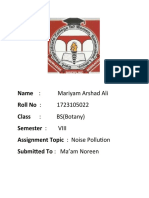 Name: Mariyam Arshad Ali Roll No: 1723105022 Class: BS (Botany) Semester: VIII Assignment Topic: Noise Pollution Submitted To: Ma'am Noreen