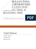 Rumple Leed Test, Clotting Time, & Bleeding Time: Hendro Kasmanto, DR.M.KM