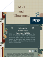 MRI and Ultrasound