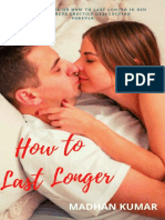 How To Last Longer The Best Guide On How To Last Longer in Bed and Excrete Erectile Dysfunction Forever
