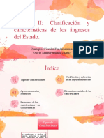 Unidad II-Clasificación y Características de Los Ingresos Del Estado