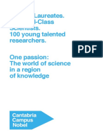 5 days. 3 Nobel Laureates. 50 World-Class Scientists. 100 young talented researchers. One passion: Science in a region of knowledge