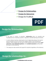 Design For Relationships Design For Interaction Design For Feedback