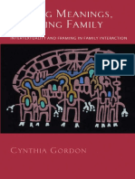 Cynthia Gordon-Making Meanings, Creating Family - Intertextuality and Framing in Family Interaction (2009)