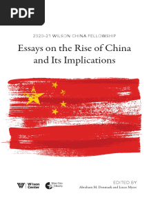 2020-21 WILSON CHINA FELLOWSHIP: Essays On The Rise of China and Its Implications