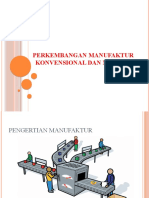 Perkembangan Manufakture Konvensional Dan Modern