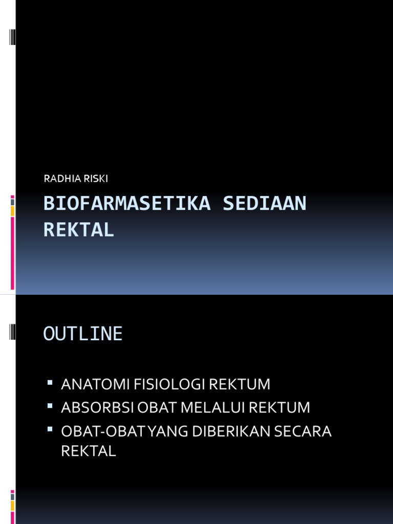Biofarmasetika Obat Rektal: Penyerapan & Manfaat | PDF | Pengembangan ...