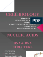 Cell Biology: Program: Bs BT Submitted By: Rimsha Timotheous Submitted To: Mr. Mudassar Fareed Awan Presentation No: 01