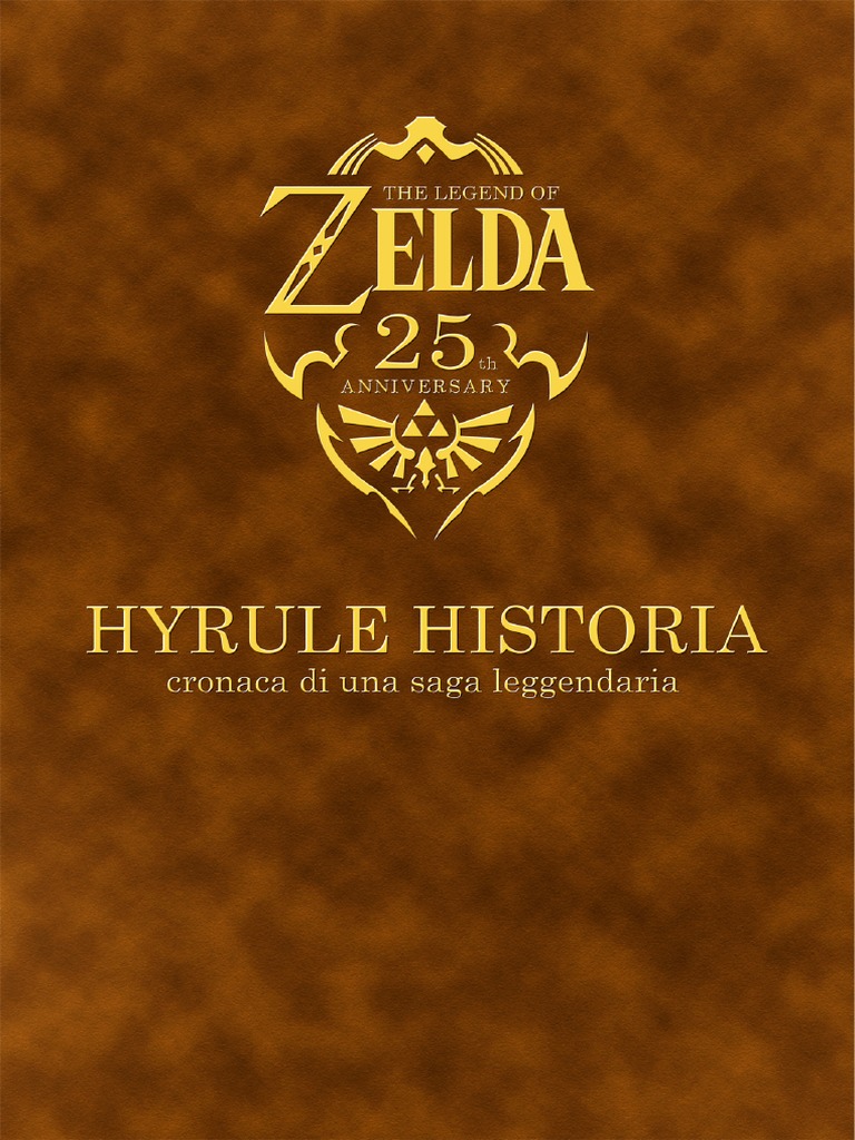 The Legend of Zelda - Hyrule Historia - Shigeru Miyamoto | PDF, image size:768x1024