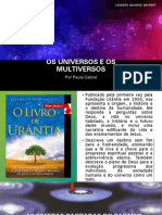 Os Universos, os Multiversos e a Estrutura do Nosso Universo