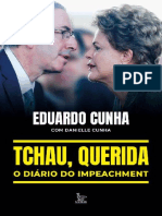 Tchau, Querida - o Diário Do Impeachment - Eduardo Cunha