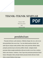 Teknik-Teknik Seminar: Disusun Oleh: Rosminta Pohan Nim: 11810323096