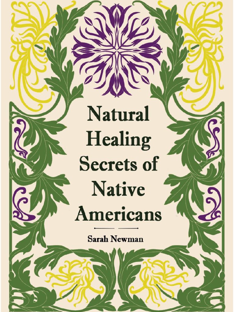 Natural Healing Secrets Of Native Americans Pdf Plants Plant Diseases