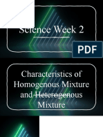 Characteristics of Homogenous and Heterogenous Mixtures - Science Week 2