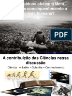 Como Resíduos Afetam o Meio Ambiente e Consequentemente Afetam A Dignidade Humana