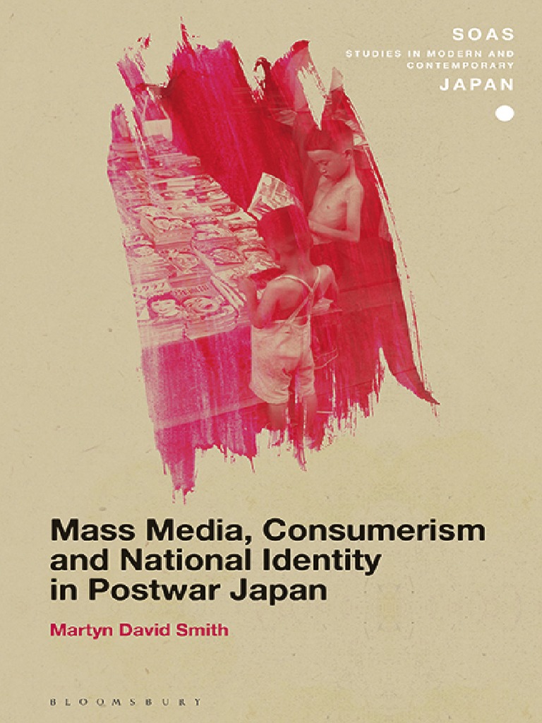 Mass Media, Consumerism and National Identity in Postwar Japan PDF Consumerism Nationalism image