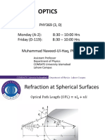 Optics: PHY369 (3, 0) Monday (A-2) : 8:30 - 10:00 Hrs Friday (D-119) : 8:30 - 10:00 Hrs