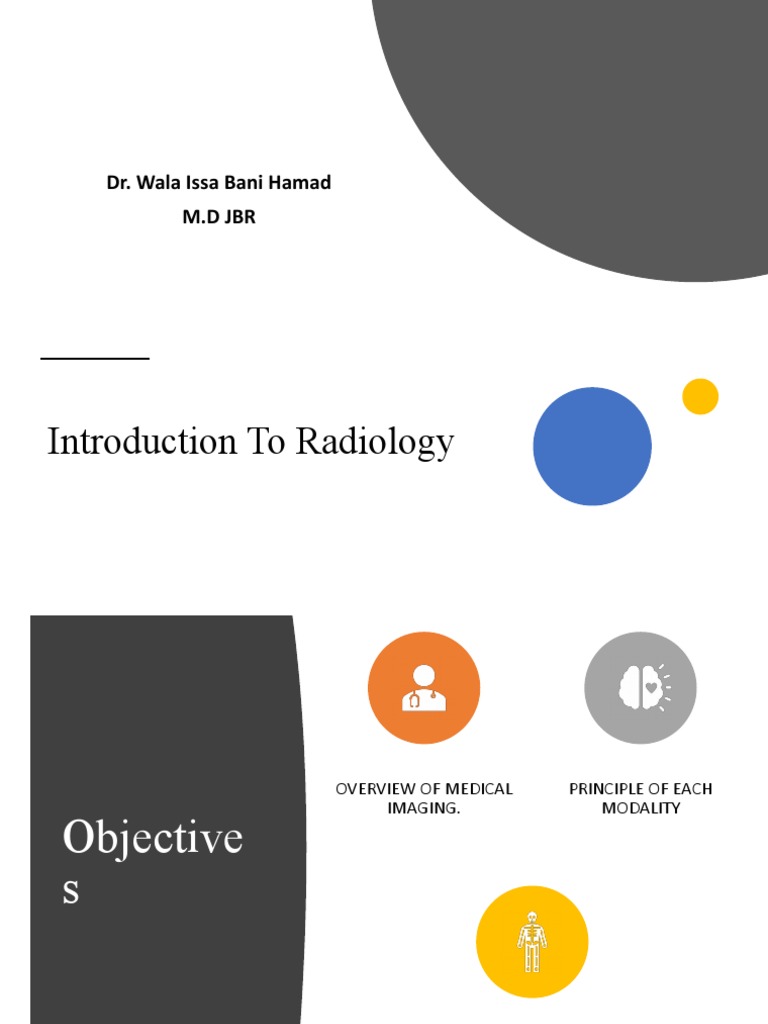Introduction To Radiology: Dr. Wala Issa Bani Hamad M.D JBR | PDF ...