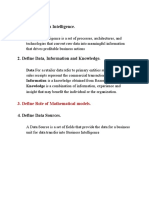Define Business Intelligence.: 3. Define Role of Mathematical Models