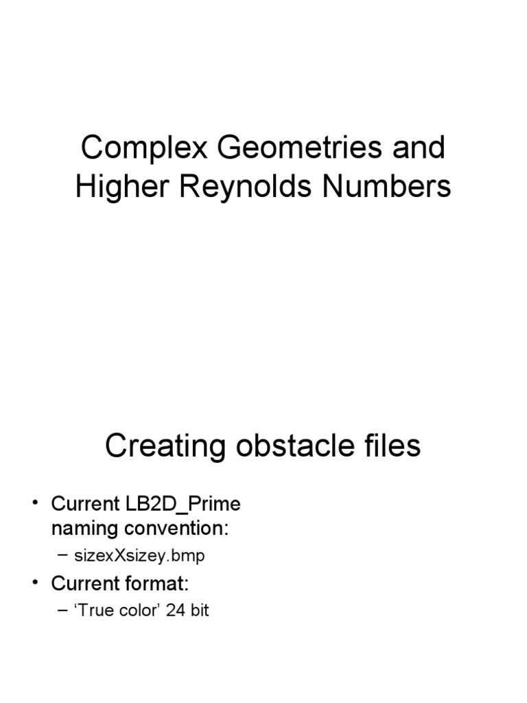 Complex Geometries and Higher Reynolds Numbers PDF Reynolds Number