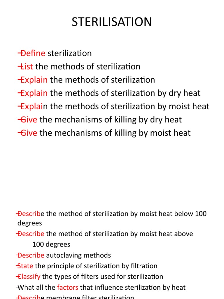 Sterilisation Define List Explain Explain Explai Give