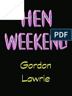 Hen Weekend: Gordon Lawrie (Dedicated To Sue Clayton)