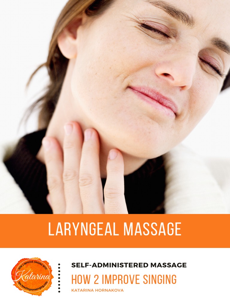 Laryngeal Massage How 2 Improve Singing PDF Larynx Human Voice